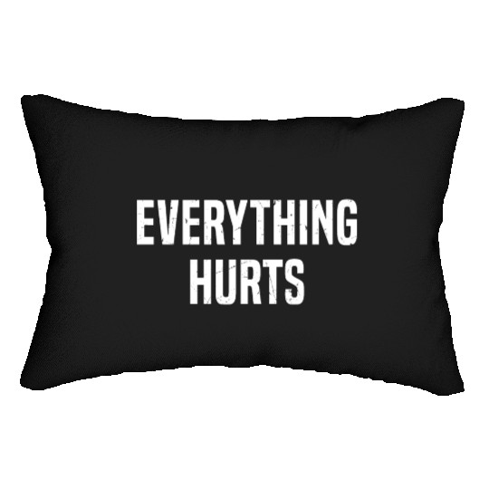 Gym Lover Funny, Everything Hurts Lumbar Pillows