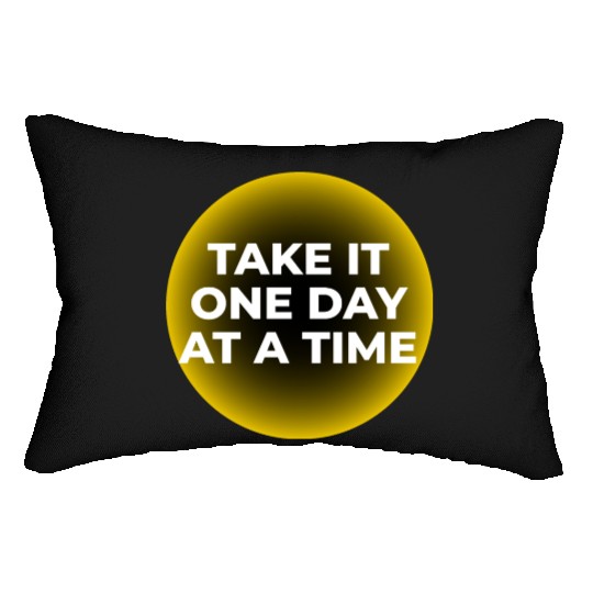 One Day at a Time Lumbar Pillows