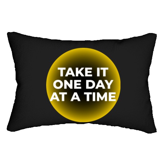 One Day at a Time Lumbar Pillows