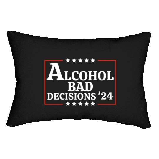 Alcohol & Bad Decisions 2024 Funny Presidential Lumbar Pillows