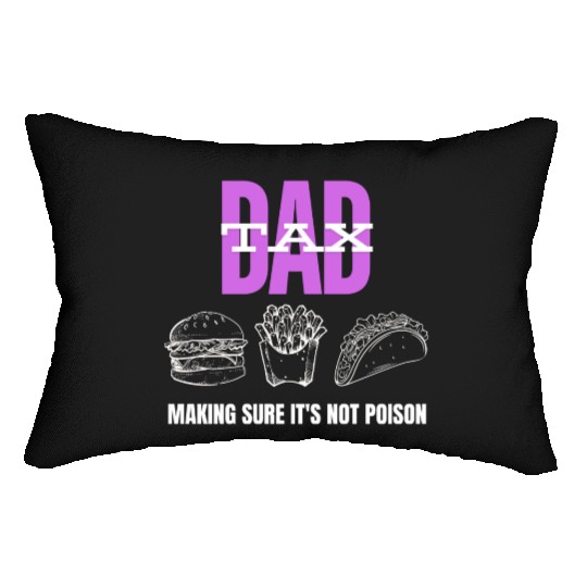 Dad Tax Making Sure It's Not Poison Lumbar Pillows