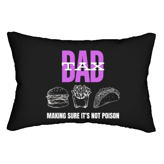 Dad Tax Making Sure It's Not Poison Lumbar Pillows