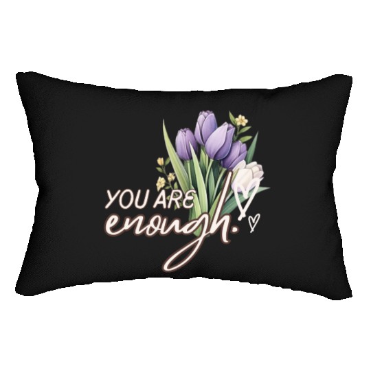 You Are Enough Bouquet Lumbar Pillows