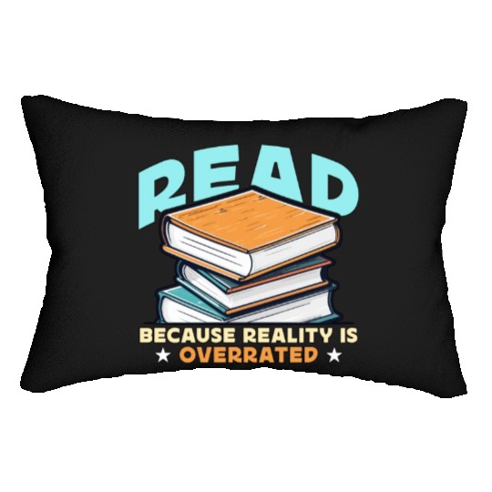 Literature Teacher Read Because Reality Educator Lumbar Pillows