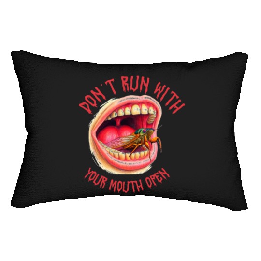 Cicada Funny Don't Run with your mouth open Lumbar Pillows