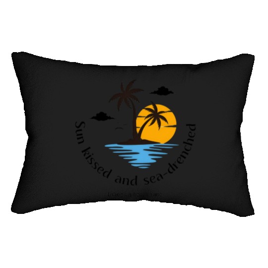 Sun kissed and sea drenched living on beach time Lumbar Pillows