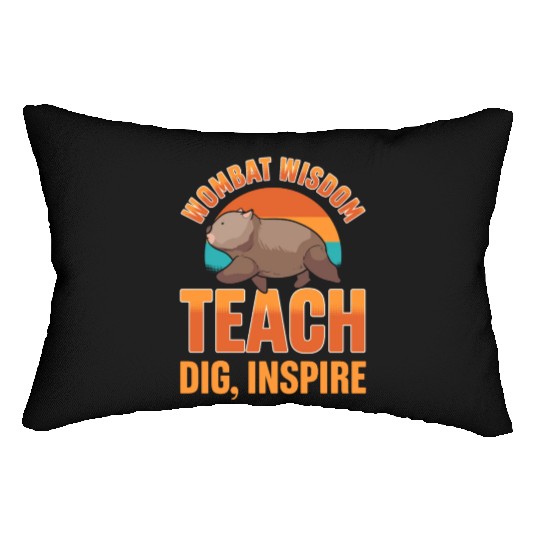 Wombat Wisdom: Teach, Dig, Inspire Wombat Teacher Lumbar Pillows