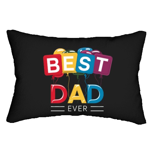 BEST DAD EVER Lumbar Pillows