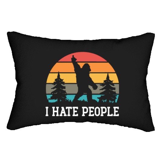 I Hate People Sasquatch Bigfoot Funny Sarcastic Lumbar Pillows