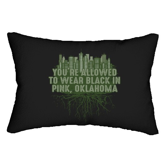 Allowed to Wear Black in Pink Oklahoma Pun OK Joke Lumbar Pillows