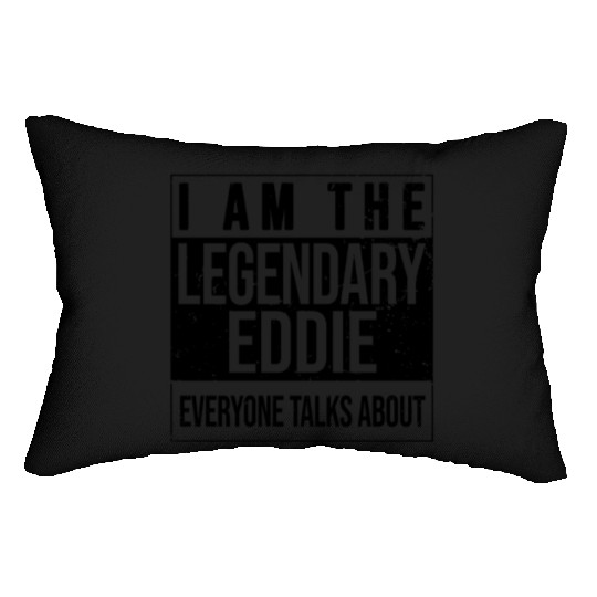 I am the legendary Lumbar Pillows, gift idea for Eddie