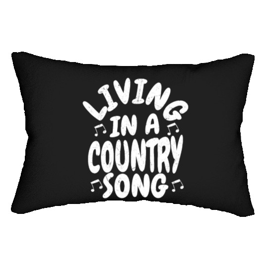 Living In A Country Song Country Music Western Lumbar Pillows