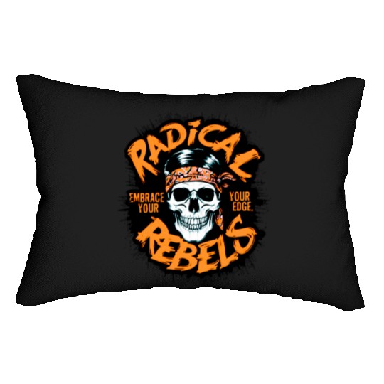 Skull Radical Rebels Embrace Your Edge Lumbar Pillows