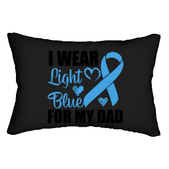 I wear Light Blue for my dad Prostate cancer Lumbar Pillows