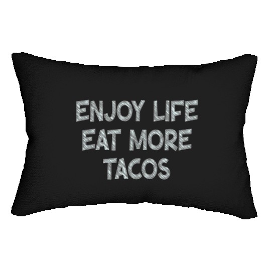 Taco Lovers Enjoy Tacos Lumbar Pillows