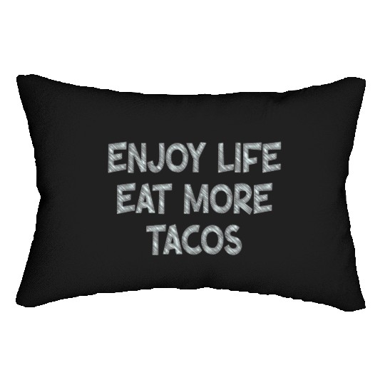 Taco Lovers Enjoy Tacos Lumbar Pillows