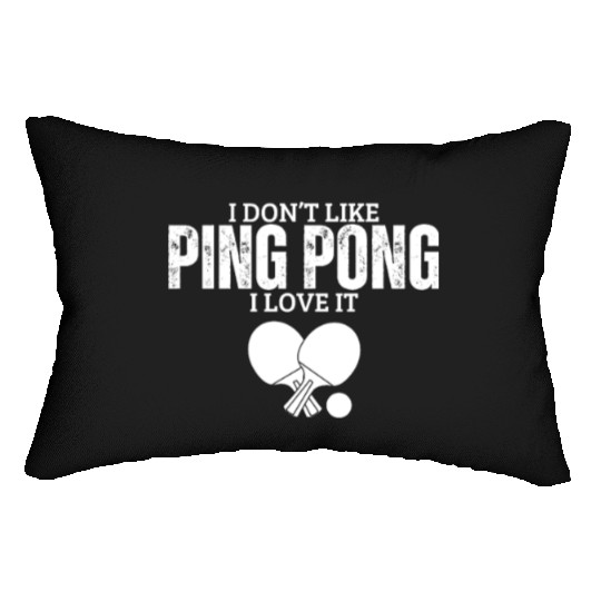 I Love Ping Pong Funny Ping Pong Player Lumbar Pillows