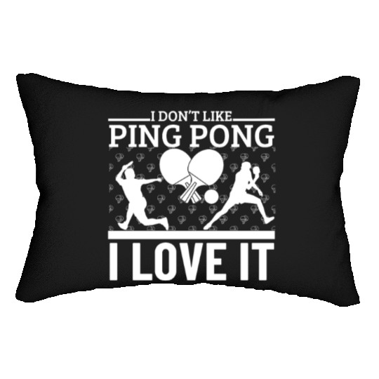 I Love Ping Pong Funny Ping Pong Player Lumbar Pillows