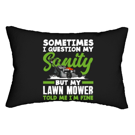 Landscaper Gardener Sanity Lawn Mower Lumbar Pillows