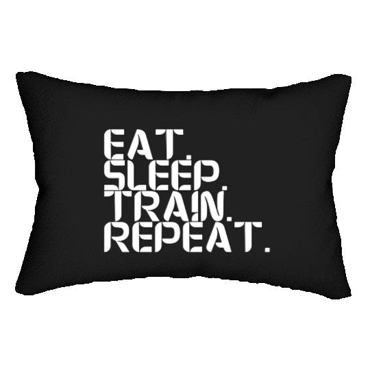 Eat. Sleep. Train. Repeat Lumbar Pillows