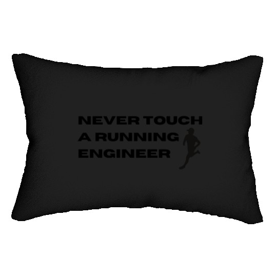 Never Touch A Running Engineer Lumbar Pillows