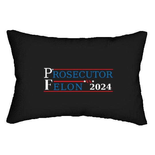 Prosecutor Vs Felon Funny Voting Election 2024 2 Lumbar Pillows