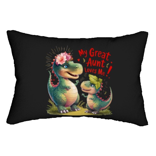 My Great Aunt Loves Me Lumbar Pillows