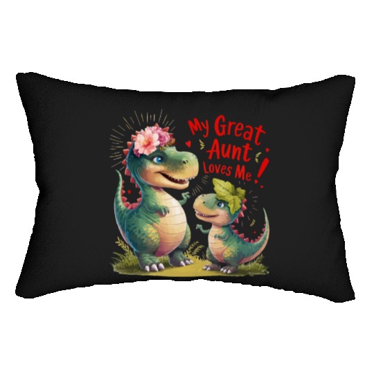 My Great Aunt Loves Me Lumbar Pillows