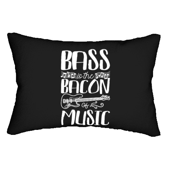 Bass is the bacon of music Lumbar Pillows