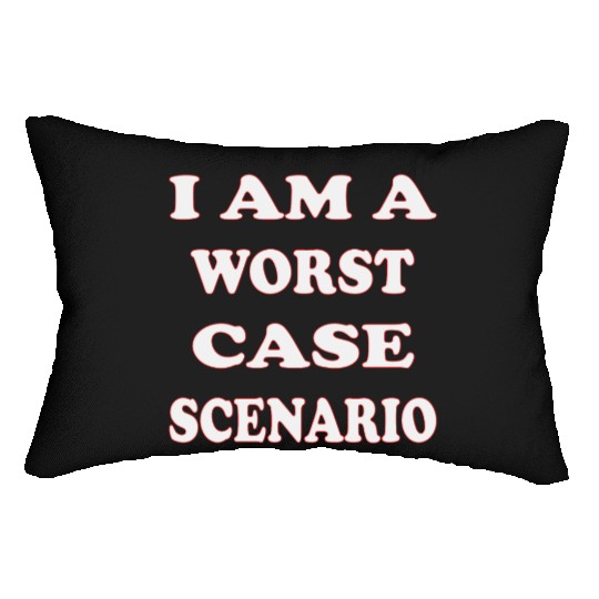 I Am A Worst Case Scenario LIKE US ON FACEBOOK Lumbar Pillows