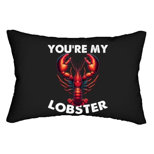 Friends You're My Lobster Valentine's Day Quote Lumbar Pillows