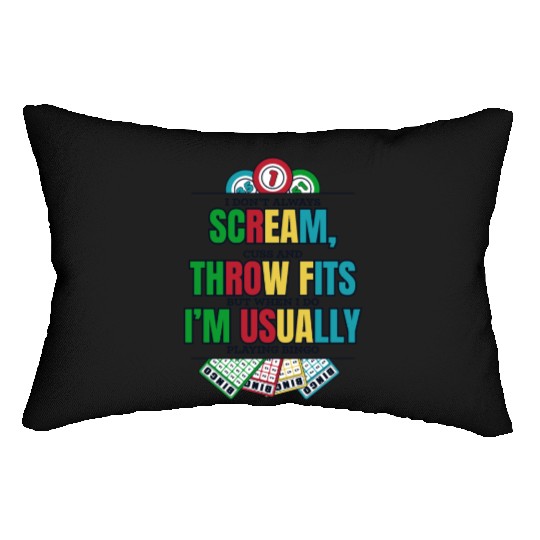 Don't Always Scream Daubers Professional Caller Lumbar Pillows