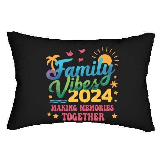 Family 2024 Vibes Family Vacation Making Memories Lumbar Pillows