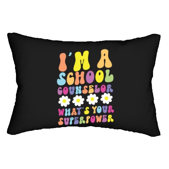 School Counselor I'm A School Lumbar Pillows