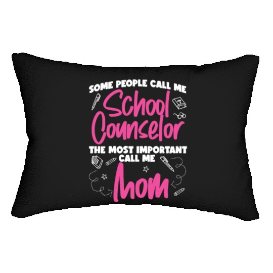 School Counselor Mom Some People Lumbar Pillows