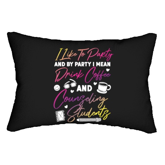 School Counselor Coffee I Like To Lumbar Pillows