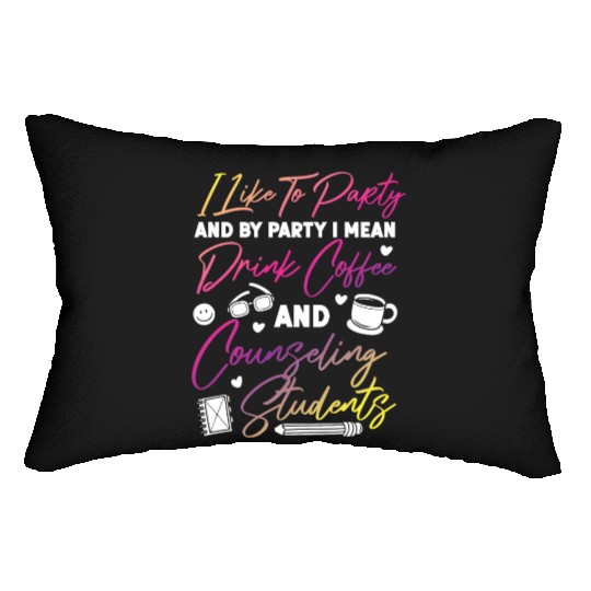 School Counselor Coffee I Like To Lumbar Pillows