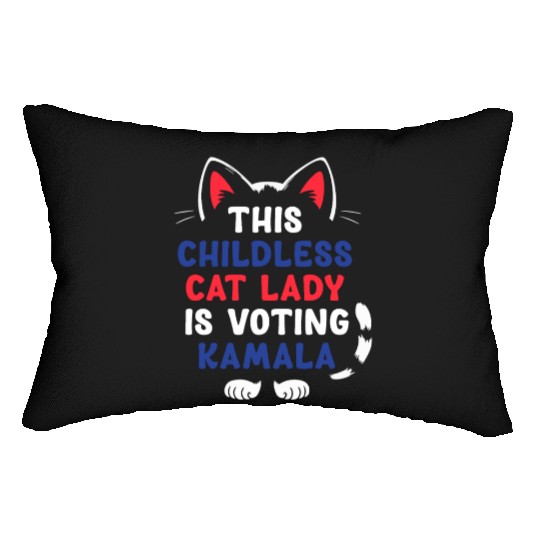 Funny This Childless Cat Lady Is Voting Kamala Lumbar Pillows