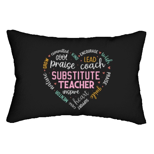 Substitute Teacher Heart Grow Leader Mentor Lumbar Pillows