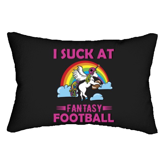 I Suck at Fantasy Football Unicorn Rainbow Lumbar Pillows