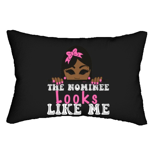 The Nominee Looks Like Me AKA POTUS 47 Womens Girl Lumbar Pillows