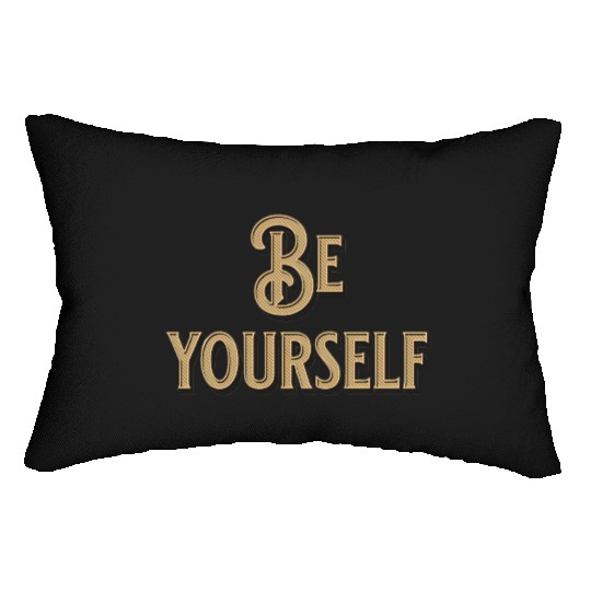 Be Yourself - Empowering Minimalist Lumbar Pillows