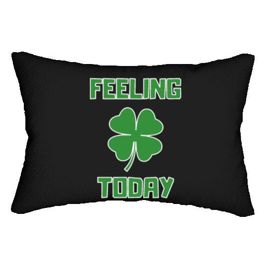 Feeling Lucky Today Lumbar Pillows
