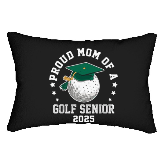 Proud mom of a golf senior class of 2025 matching Lumbar Pillows