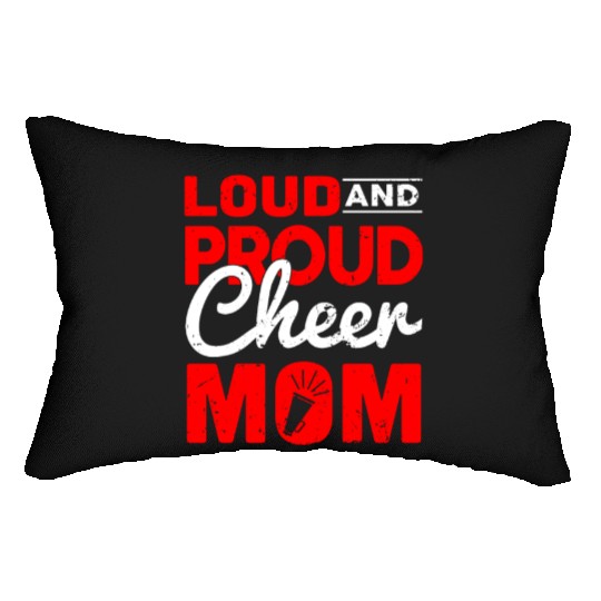 Loud & Proud Cheer Mom Cheerleading Mother's Day Lumbar Pillows