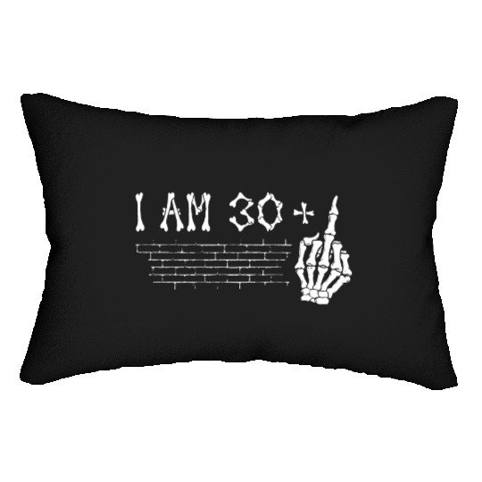 I Am 30 Plus Middle Finger - 31st Birthday Lumbar Pillows