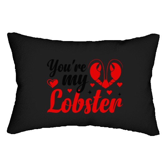 You Are My Lobster Lumbar Pillows
