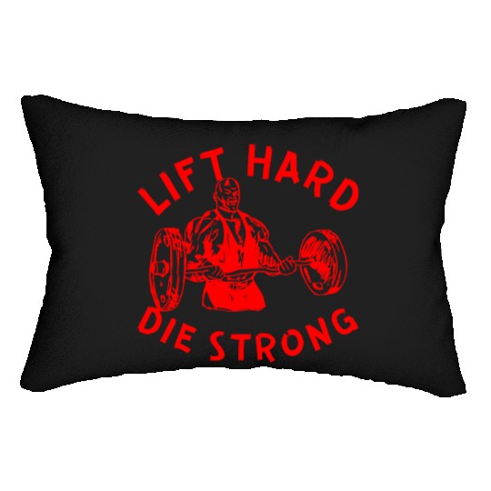 Lift Hard Die Strong LIKE US ON FACEBOOK Lumbar Pillows