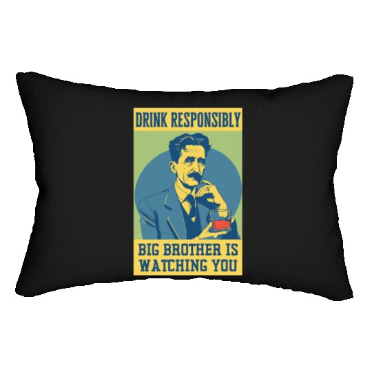Big Brother Is Watching You Orwell Funny Alcohol B Lumbar Pillows