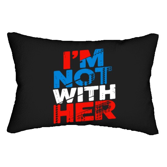 I'm Not With Her Kamala Harris 2024 Presidential E Lumbar Pillows